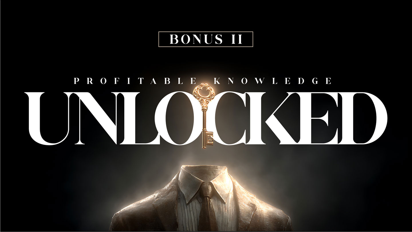 Profitable Knowledge Unlocked
